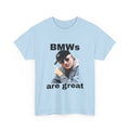 BMWs are Great