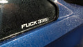 F**K 335i Window Transfer Sticker (12 inch)